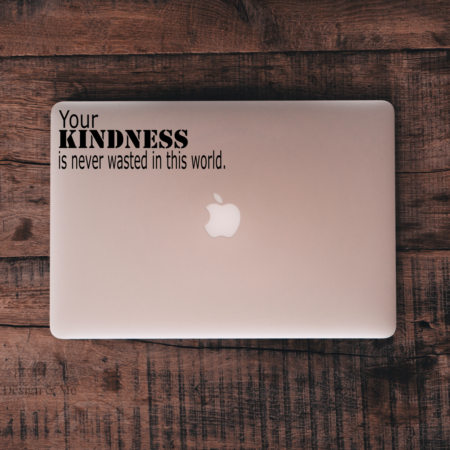 “Your Kindness Is Never Wasted” – Motivational Vinyl Decal