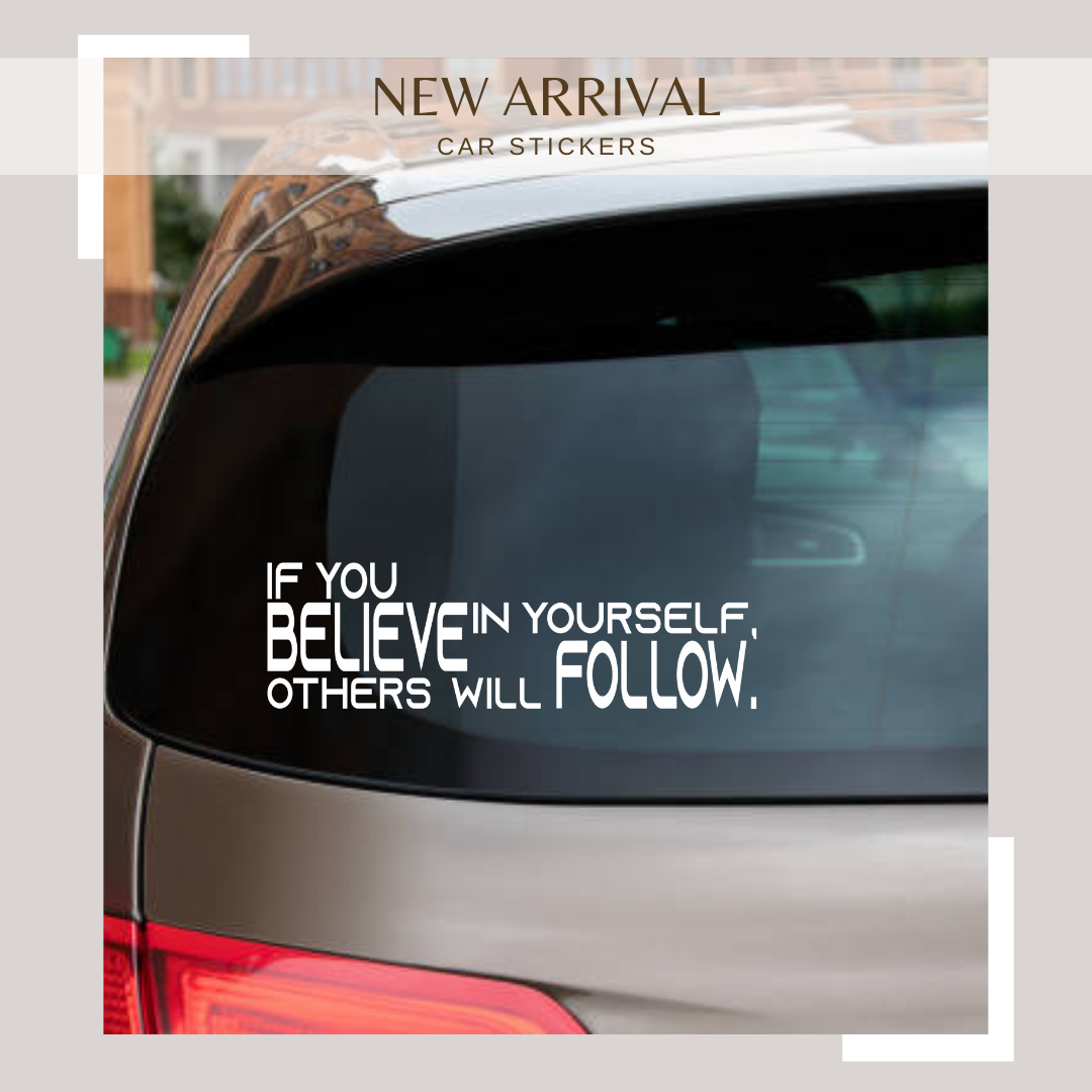 "If You Believe in Yourself” – Motivational Vinyl Decal