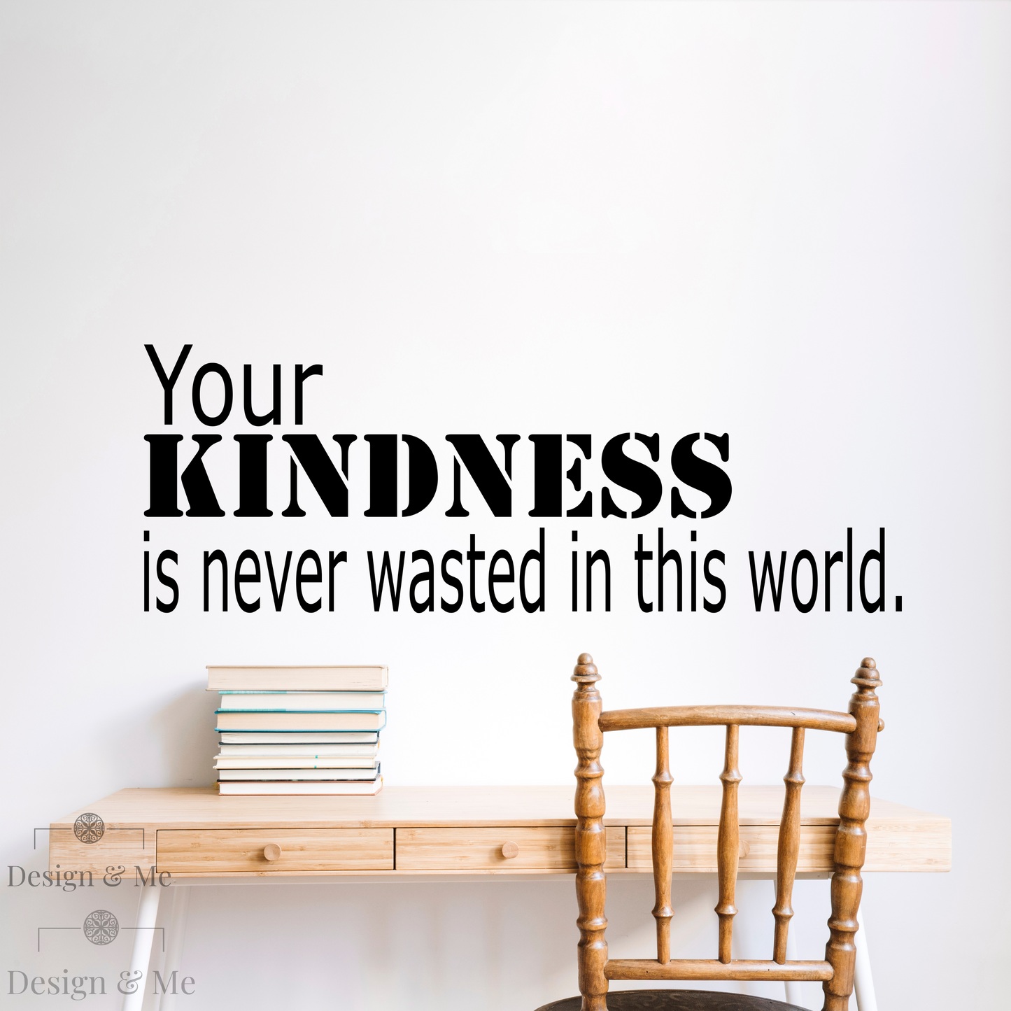 “Your Kindness Is Never Wasted” – Motivational Vinyl Decal