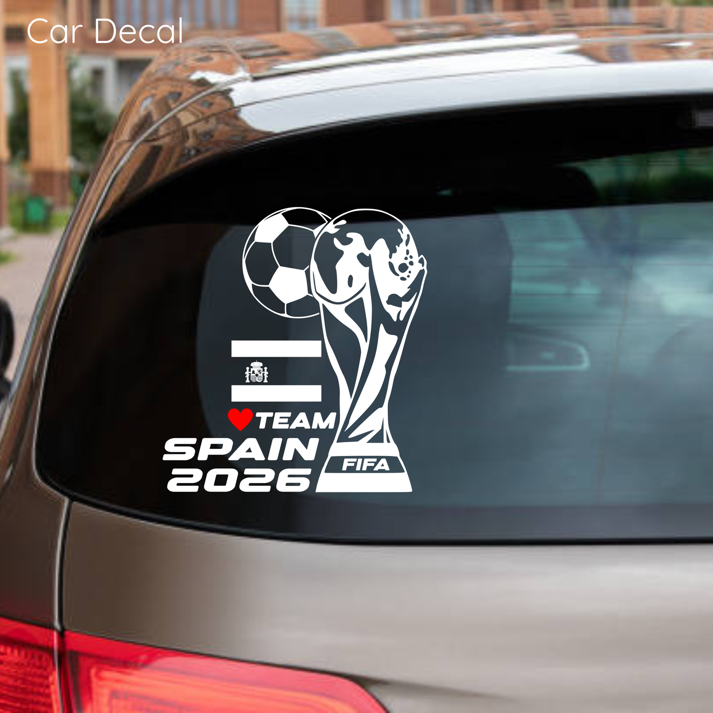 FIFA World Cup 2026 Car Vinyl Sticker | Spain Soccer Laptop & Wall Decal | Support Your Favorite Team I Soccer Gift