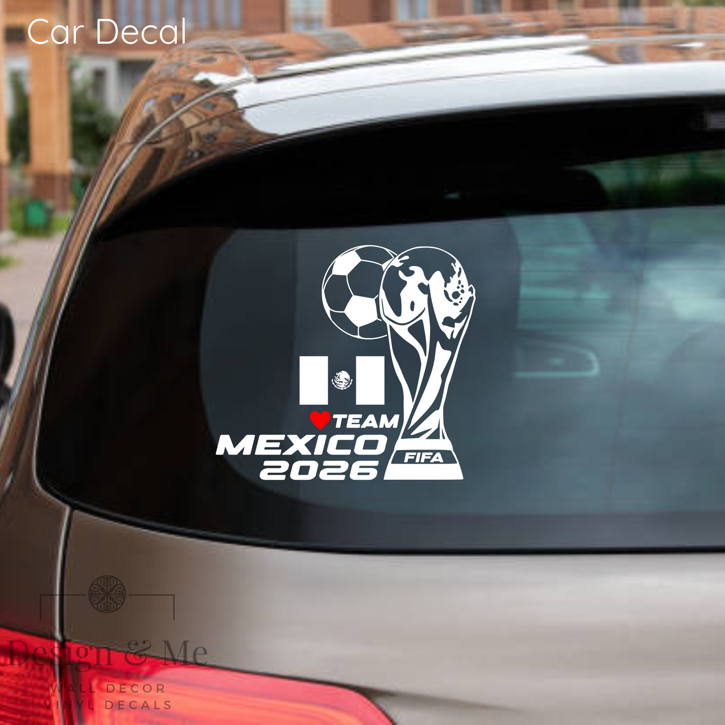 FIFA World Cup 2026 Car Vinyl Sticker | Mexico Soccer Laptop & Wall Decal | Support Your Favorite Team I Soccer Gift