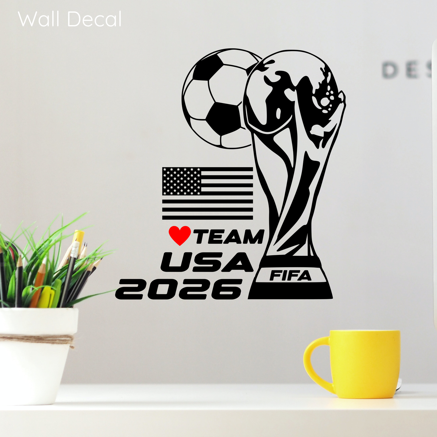 FIFA World Cup 2026 Car Vinyl Sticker | USA - America Soccer Laptop & Wall Decal | Support Your Favorite Team I Soccer Gift )