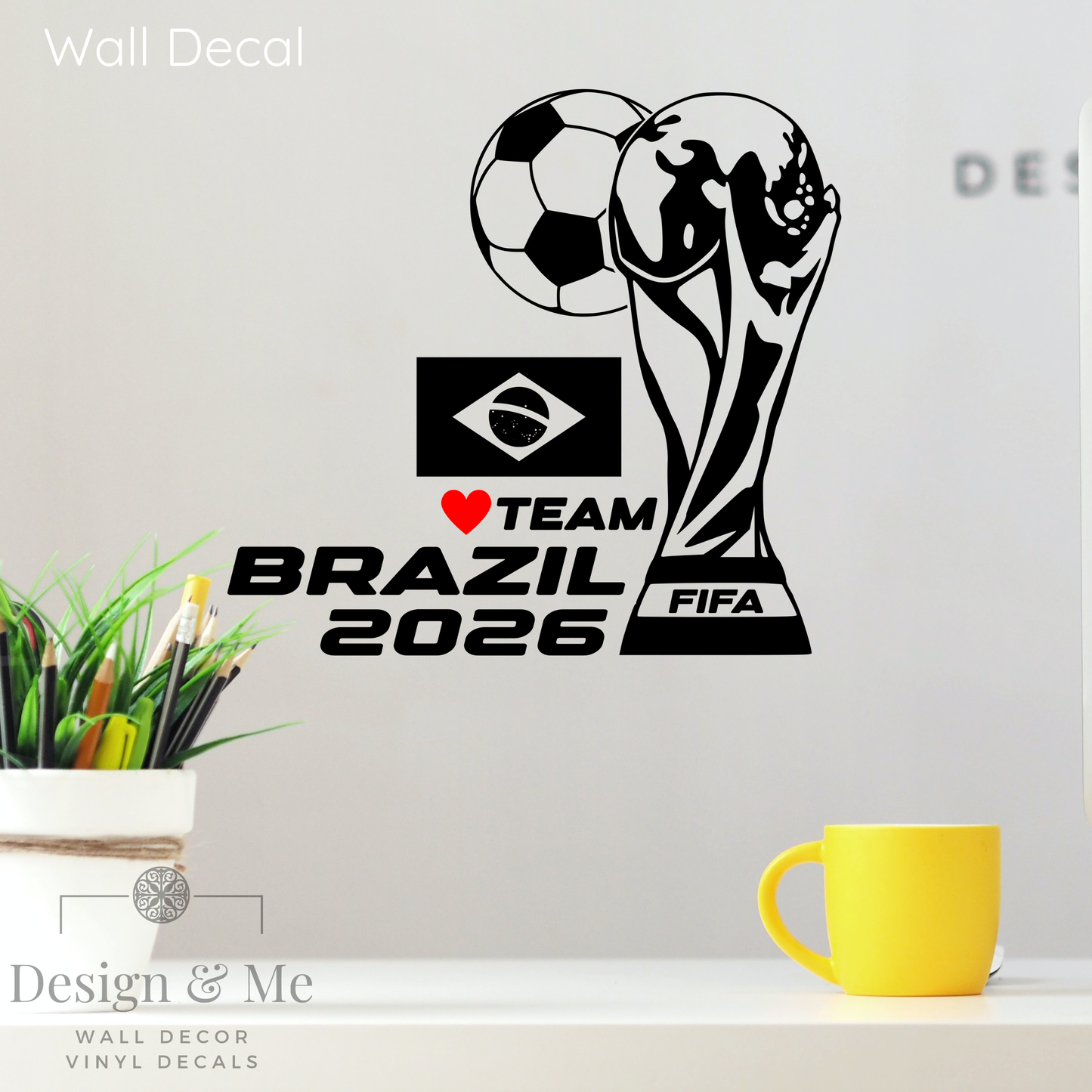 FIFA World Cup 2026 Car Vinyl Sticker | Brazil Soccer Laptop & Wall Decal | Support Your Favorite Team I Soccer Gift