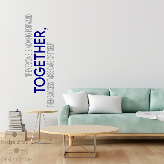 "Moving Forward Together” – Motivational Vinyl Decal