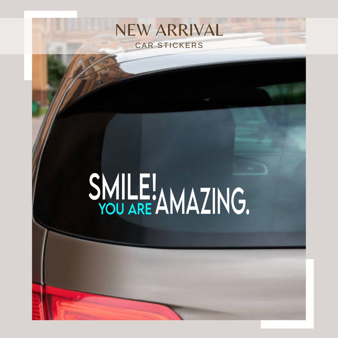 Smile! You Are Amazing” – Motivational Vinyl Decal